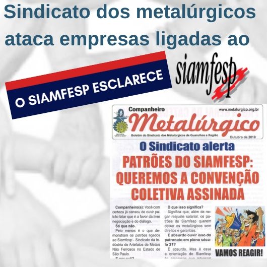 Sindicato dos metalúrgicos ataca empresas ligadas ao SIAMFESP