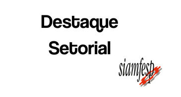 SIAMFESP disponibiliza o Destaque Setorial 